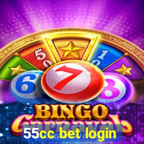 55cc bet login